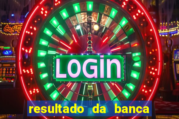 resultado da banca caminho da sorte